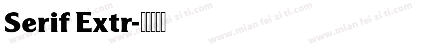 Serif Extr字体转换
